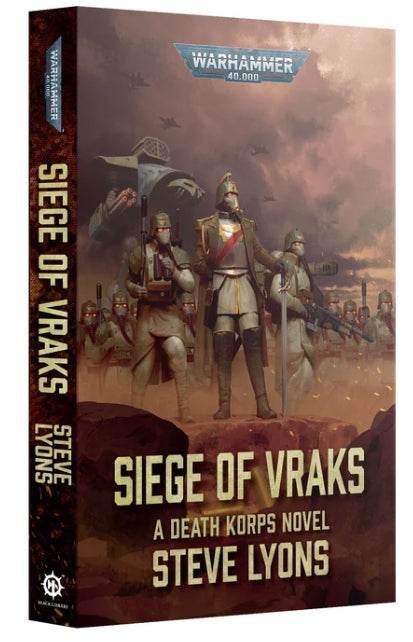 Warhammer 40000 Siege of Vraks novel by Steve Lyons featuring Death Korps of Krieg.