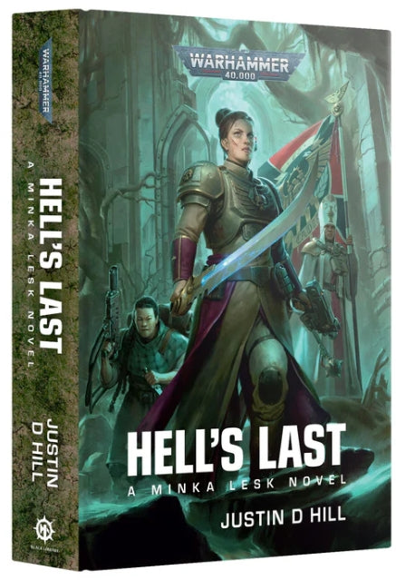 Minka Last: Hell's Last hardcover book, Warhammer 40,000 adventure by Justin D Hill, pre-order.